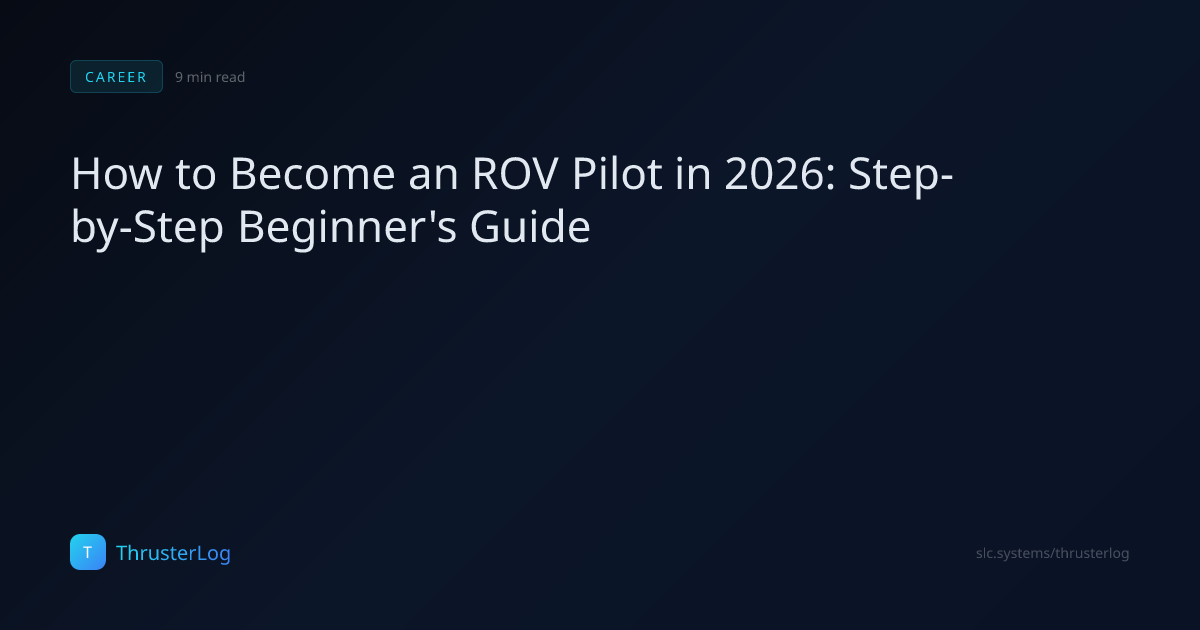 How to Become an ROV Pilot in 2026: Step-by-Step Beginner's Guide ...